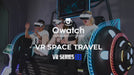 Owatch VR Space Travel Simulator Video